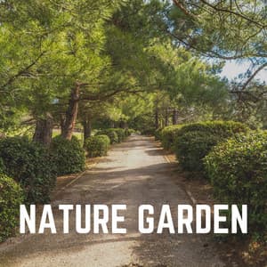Nature Garden - Sounds of Nature Noise