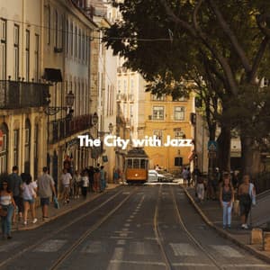 The City with Jazz - Sunday Morning Jazz