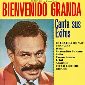 Canta Sus Exitos - Bienvenido Granda
