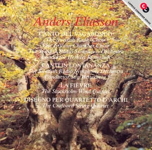 Eliasson: Canto Del Vagabondo / Canti in Lontananza / La Fievre / Disegno for String Quartet - Anders Eliasson
