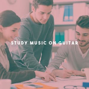 Study Music on Guitar - Afternoon Acoustic