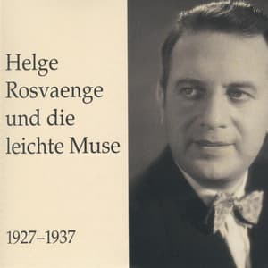 Helge Rosvaenge und die leichte Muse - Helge Rosvaenge