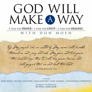 God Will Make A Way: A Worship Musical - Don Moen