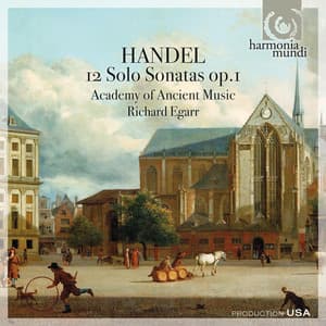 Handel: 12 Solo Sonatas, Op. 1 - George Frideric Handel