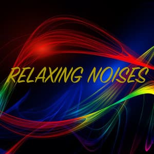 Relaxing Noises - Background Noise Lab