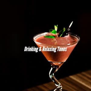 Drinking & Relaxing Tunes - Relaxing Morning Jazz Playlist