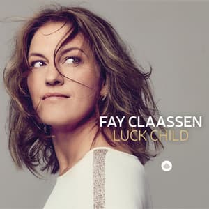 Luck Child - Fay Claassen