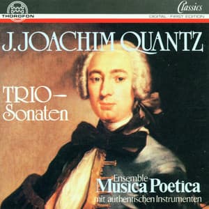 Johann Joachim Quantz: Triosonaten - Johann Joachim Quantz