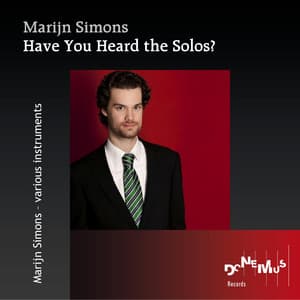 Have You Heard the Solos? - Marijn Simons