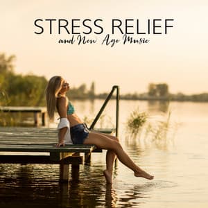Stress Relief and New Age Music: Restful Days of Summer - Relax Time Universe