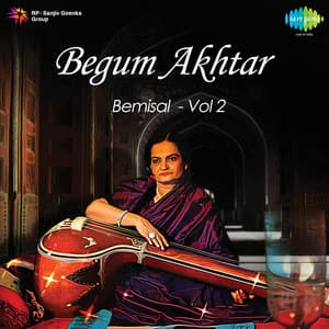 Bemisal, Vol. 2 - Begum Akhtar