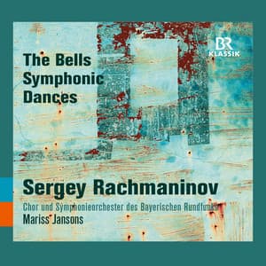 Rachmaninoff: The Bells & Symphonic Dances - Sergei Rachmaninoff