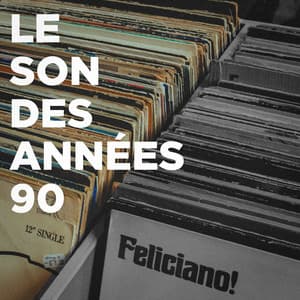 Le son des années 90 - Tubes 90