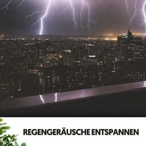 Regengeräusche entspannen: Beruhigende Serenaden für die Seele - Ruido Blanco Hart