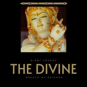 The Divine Breath of Krishna - Hindi Lounge