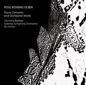 Rovsing Olsen: Orchestral Works - Poul Rovsing Olsen