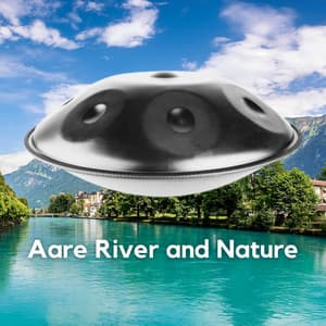 Aare River and Nature - Relaxing Hang Drum Nature