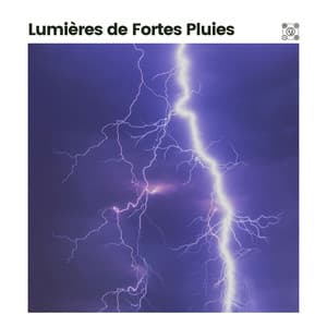 Lumières De Fortes Pluies - Pluie et tonnerre