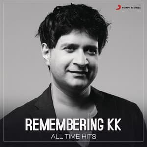 Remembering KK - KK