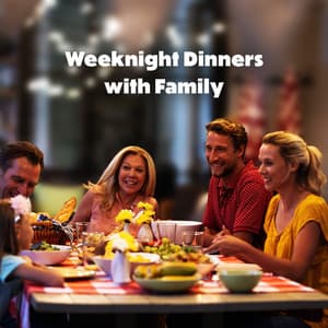 Weeknight Dinners with Family - Relaxation Jazz Dinner Universe