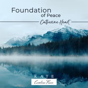 Foundation of Peace - Kate - Caroline Peace