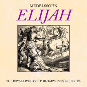 Elijah - Felix Mendelssohn