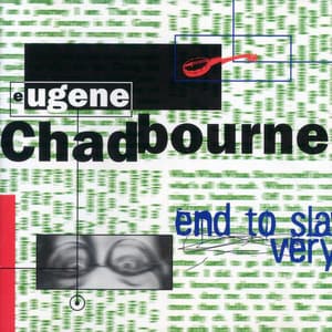 End to Slavery - Eugene Chadbourne