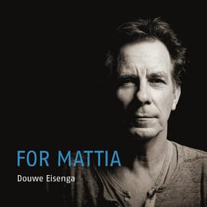 For Mattia - Douwe Eisenga