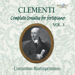 Clementi: Complete Sonatas for Fortepiano, Vol. 3 - Muzio Clementi