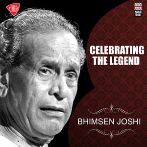 Celebrating the Legend - Bhimsen Joshi - Bhimsen Joshi