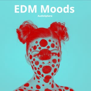 EDM Moods - Audiosphere