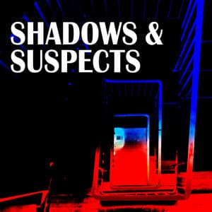 Shadows and Suspects - Jay Price