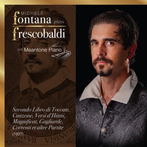 Frescobaldi Complete Keyboard Works, 6 - Il Secondo Libro di Toccate - Girolamo Frescobaldi