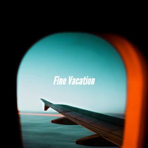 Fine Vacation - Trabajar desde Casa