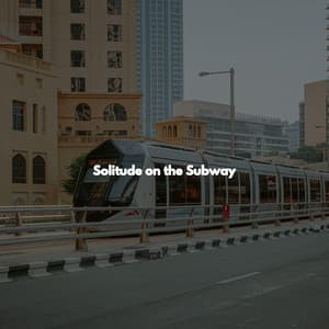 Solitude on the Subway - Quiet Jazz & Coffee