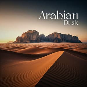 Arabian Dusk: Eastern Sunset Vibes, Tranquil Mindset, Peaceful Pause - Nature Ambience