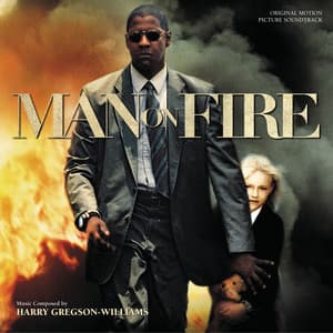 Man On Fire - Harry Gregson-Williams