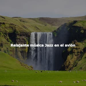 Relajante música Jazz en el avión - Dinner Table Jazz Dream