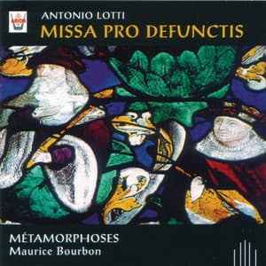 Lotti : Missa pro defunctis - Antonio Lotti