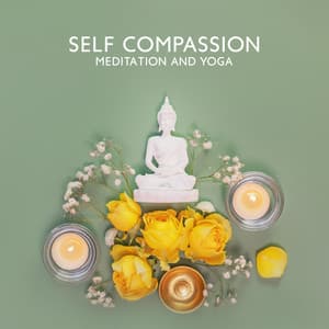 Self Compassion Meditation and Yoga for Emotional Regulation: Resting Gently, Strength of Spirit, Mind and Body Harmony - Positive Thinking World