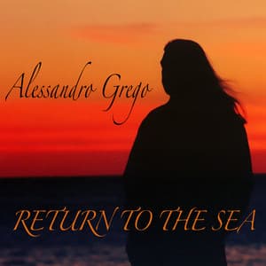 Return to the Sea - Alessandro Grego
