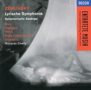 Zemlinsky: Lyric Symphony; Sinfonische Gesänge - Alexander von Zemlinsky