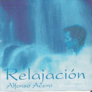 Relajación - Alfonso Acero