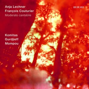 Komitas / Gurdjieff / Mompou: Moderato cantabile - Anja Lechner