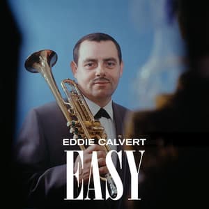 Easy - Eddie Calvert