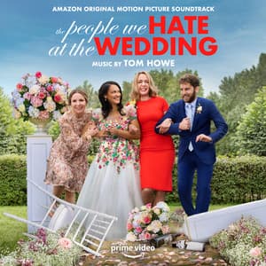 The People We Hate at the Wedding - Tom Howe