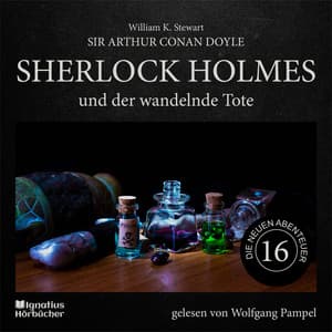 Sherlock Holmes und der wandelnde Tote - Sherlock Holmes - Die neuen Abenteuer
