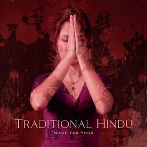 Traditional Hindu Music for Yoga: Calm Background for Meditation and Exercises - Yin Yoga Academy