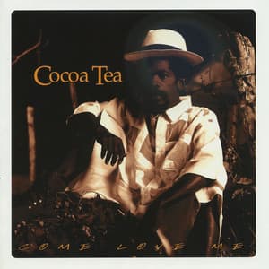 Come Love Me - Cocoa Tea