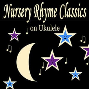 Nursery Rhyme Classics on Ukulele - Matt Carlson